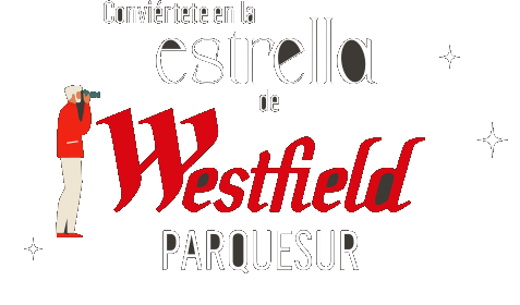 Conviértete en la estrella de Westfield Parquesur